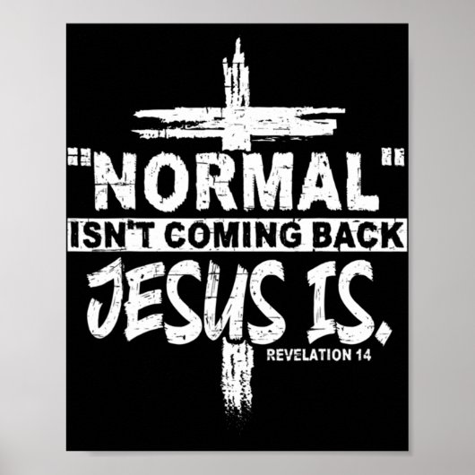 Normaal komt niet terug, maar Jezus is revisie 1 Poster (Voorkant)