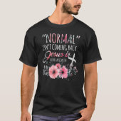 Normaal komt niet terug, maar Jezus is revisie 1 T-shirt (Voorkant)