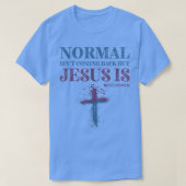 Normaal komt niet terug, maar Jezus is revisie 1 T-shirt (Design voorkant)
