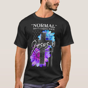 Normaal komt niet terug, maar Jezus is revisie 1 T-shirt