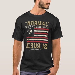 Normaal komt niet terug, maar Jezus is revisie 1 T-shirt