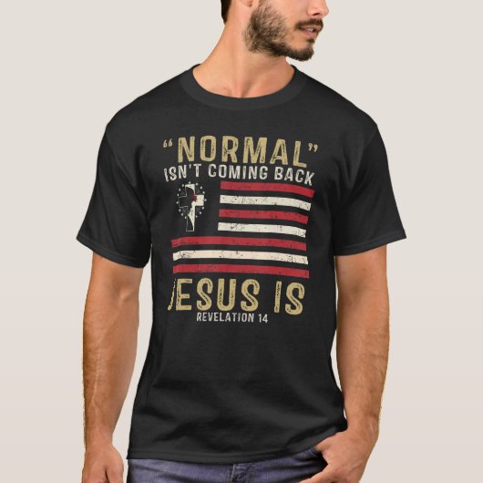 Normaal komt niet terug, maar Jezus is revisie 1 T-shirt (Voorkant)