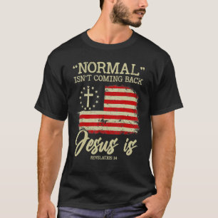 Normaal komt niet terug, maar Jezus is revisie 1 T-shirt