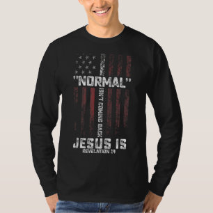 Normaal komt niet terug, maar Jezus is revisie 1 T-shirt