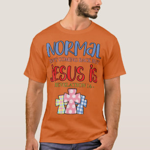 Normaal komt niet terug, maar Jezus is revisie 1 T-shirt