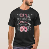 Normaal komt niet terug, maar Jezus is revisie 1 T-shirt (Voorkant)