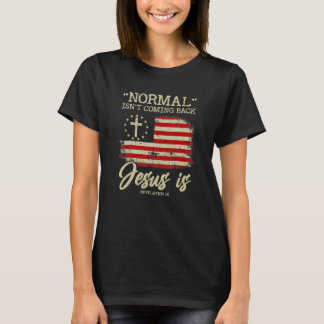 Normaal komt niet terug maar Jezus wel Openbaring T-shirt