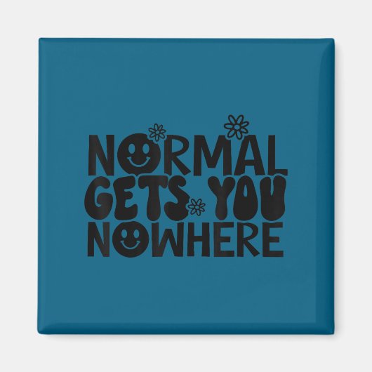 Normal Gets You Nowhere Motivational Saying Self L Magneet (Voorkant)