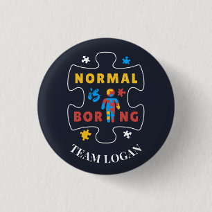 Normal is Boring Autism Awareness Matching Family Ronde Button 3,2 Cm