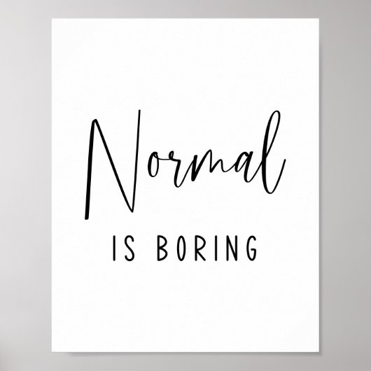 Normal is Boring Fun Typography Poster (Voorkant)