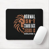 Normal Isnt Coming Back Jesus Is Dad Men Religious Muismat (Met muis)