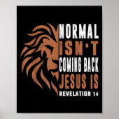 Normal Isnt Coming Back Jesus Is Dad Men Religious Poster (Voorkant)