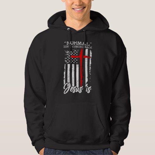 Normal komt niet terug Jezus is Christelijk kruis Hoodie (Voorkant)