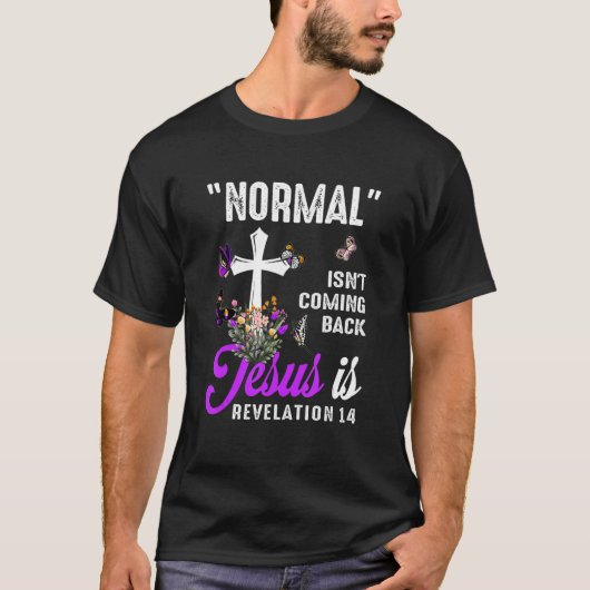 Normal komt niet terug Jezus is Christelijk Revela T-shirt (Voorkant)