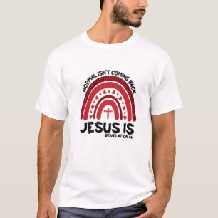 Normal komt niet terug Jezus is regenboogluipaard T-shirt