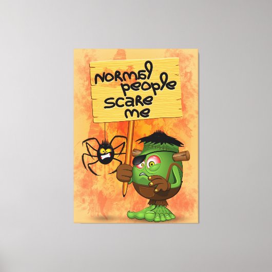 'Normal People Scare Me' Humoureuze Frankenstein Canvas Afdruk (Voorkant)