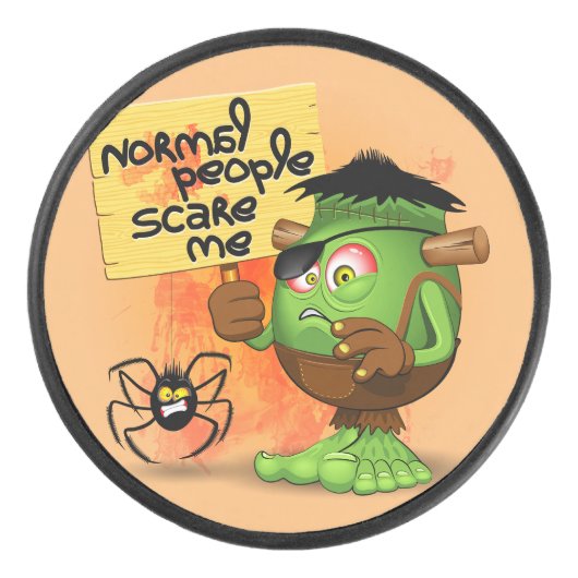 'Normal People Scare Me' Humoureuze Frankenstein Hockey Puck (Voorkant)