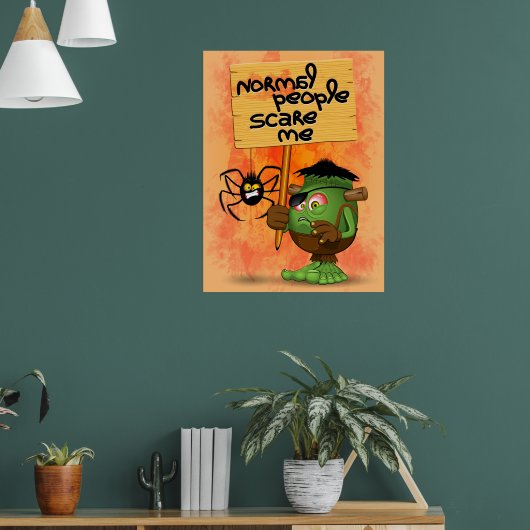 'Normal People Scare Me' Humoureuze Frankenstein Poster (Woonkamer 1)