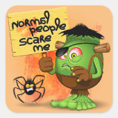 'Normal People Scare Me' Humoureuze Frankenstein Vierkante Sticker (Voorkant)