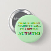 Normale autistische Buttonnen Ronde Button 5,7 Cm (Voorkant /achterkant)
