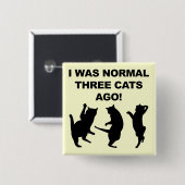 Normale Drie Katten Geleden Grappige Knop Speld Vierkante Button 5,1 Cm (Voorkant /achterkant)