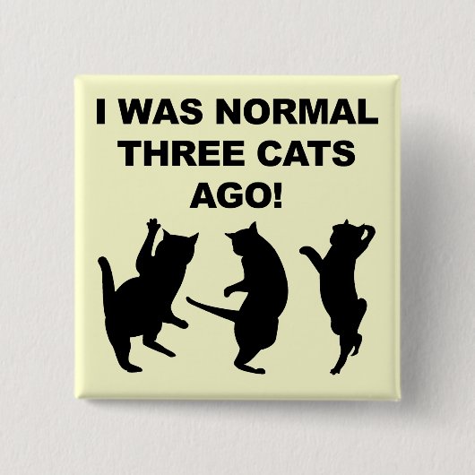 Normale Drie Katten Geleden Grappige Knop Speld Vierkante Button 5,1 Cm (Voorkant)