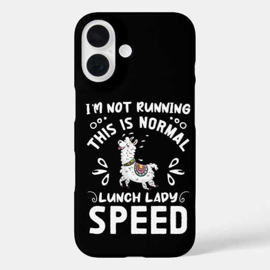 Normale lunch Lady Speed Funny Llama Gezegde Humor Case-Mate iPhone Case (Achterkant)
