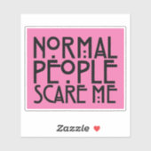 normale mensen maken me bang sticker (Vel)