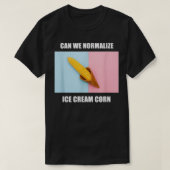Normaliseer Meme Vreemd Ironisch Grappig Dom Progr T-shirt (Design voorkant)