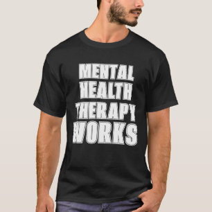 Normaliseren van de geestelijke gezondheidszorg. t-shirt