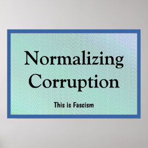 Normalisering van Corruptie Poster