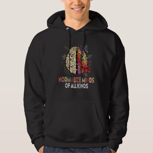 Normalize Minds Of All Kinds Autism Neurodiversity Hoodie (Voorkant)