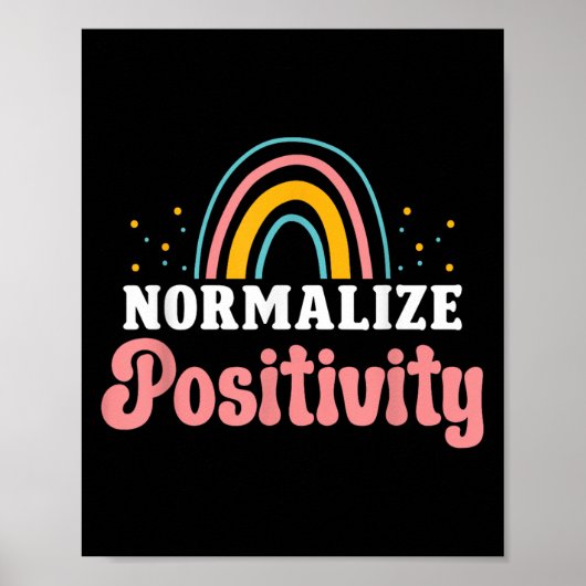 Normalize Sitivity Rainbow Funny Saying Motivation Poster (Voorkant)
