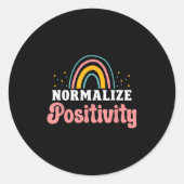 Normalize Sitivity Rainbow Funny Saying Motivation Ronde Sticker (Voorkant)