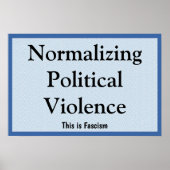 Normalizing Political Violence Poster (Voorkant)