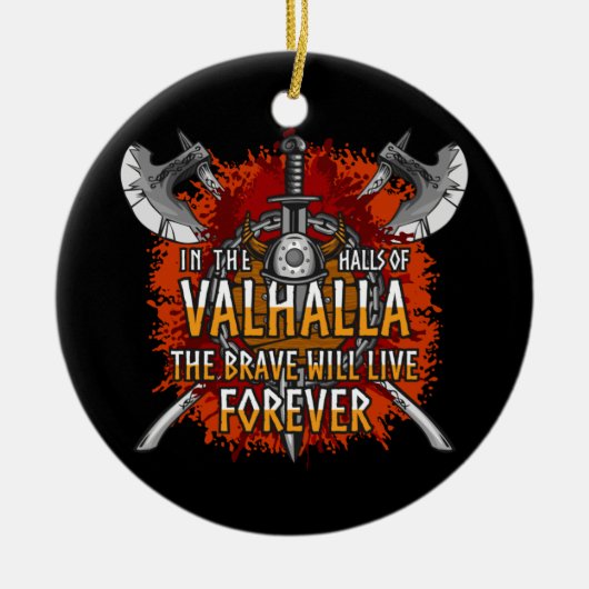 Norse Viking Halls van Valhalla Brave Live Forever Keramisch Ornament (Voorkant)
