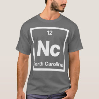 North Carolina NC Periodic Table Elements 12th Sta T-shirt
