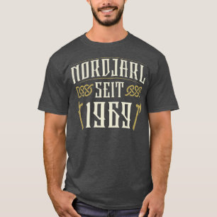North Jarl sinds 1969 geboren in 1969 geboortejaar T-shirt