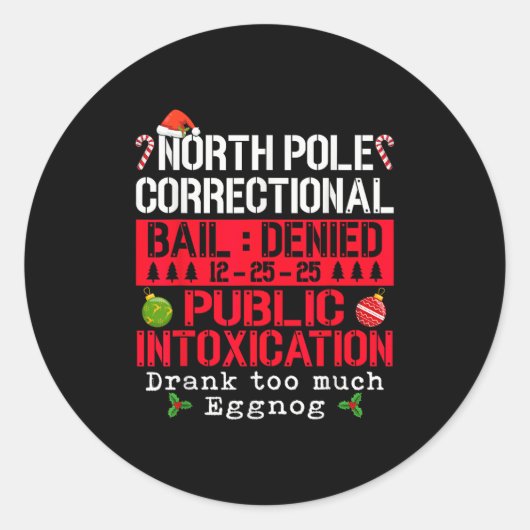 North Le Correctional Public Intoxication Eggnog C Ronde Sticker (Voorkant)