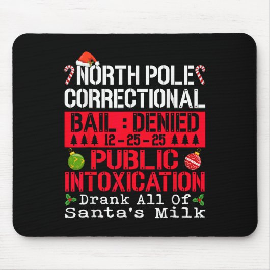 North Le Public Intoxication Drank All Of Santa's  Muismat (Voorkant)