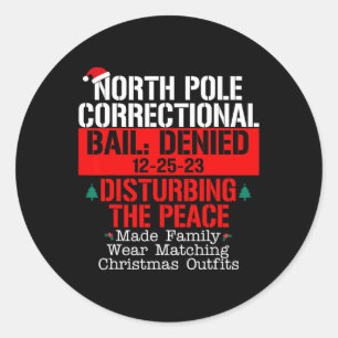 North Pole Correctional Bail ontkende het storen v Ronde Sticker