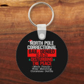 North Pole Correctional Bail ontkende het storen v Sleutelhanger (Voorkant)