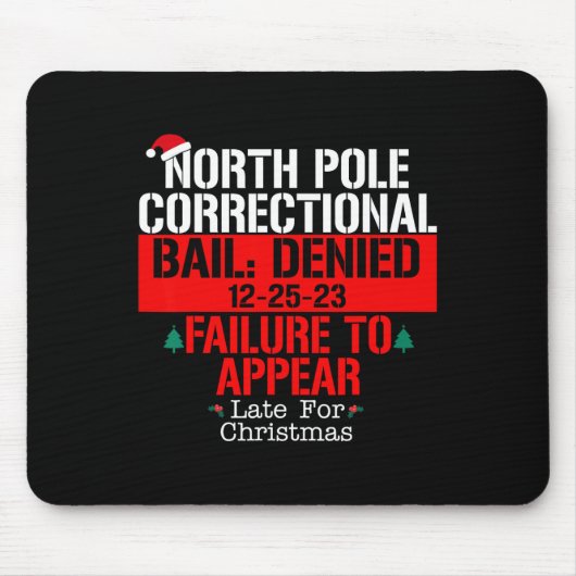 North Pole Correctional Bail ontkende mislukking v Muismat (Voorkant)