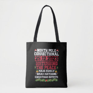 North Pole Correctional Disturbing Peace Familie Tote Bag