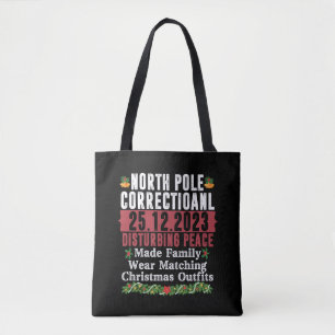 North Pole Correctional Disturbing Peace Familie Tote Bag