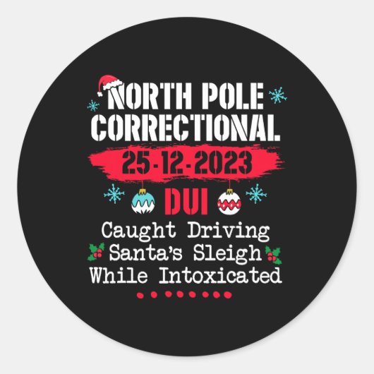 North Pole Correctional Dui betrapt op rijden Sant Ronde Sticker (Voorkant)