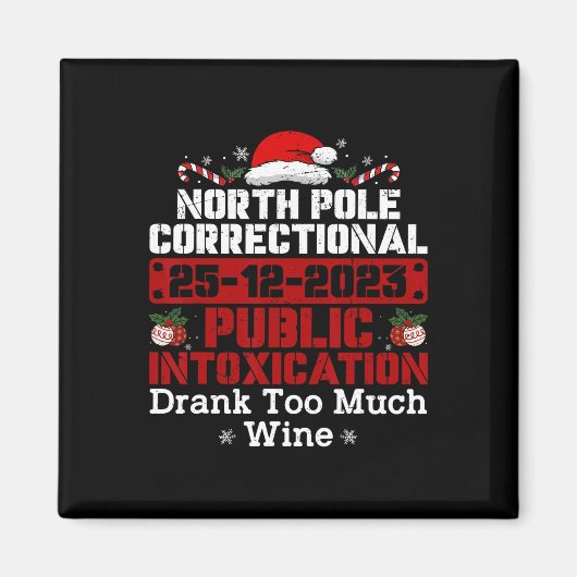North Pole Correctional Public Intoxication Famili Magneet (Voorkant)