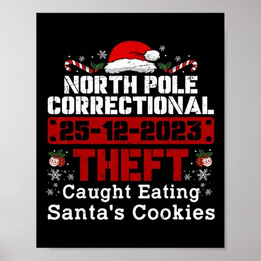 North Pole Correctional Theft betrapt op het eten Poster (Voorkant)