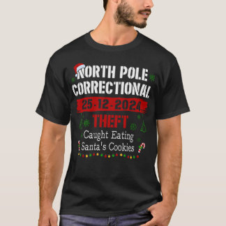 North Pole Correctional Theft betrapt op het eten T-shirt