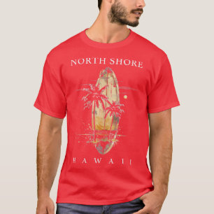 North Shore Hawaii Surf Board Oahu Haleiwa Surfen T-shirt